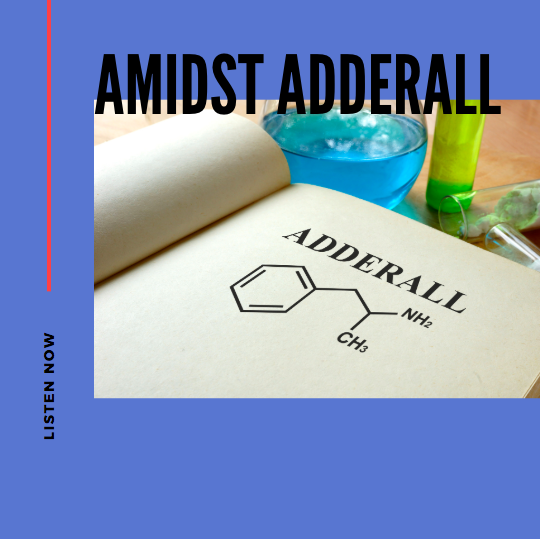 amidst adderall
